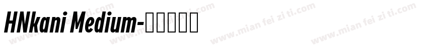 HNkani Medium字体转换